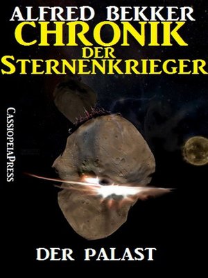 cover image of Chronik der Sternenkrieger 10--Der Palast (Science Fiction Abenteuer)